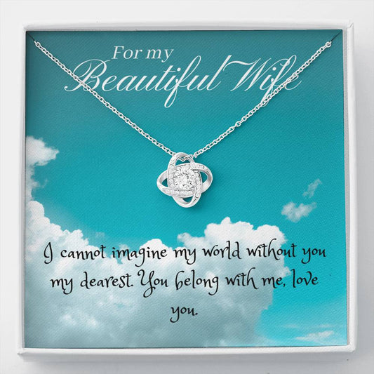 17 Love Knot For My Beautiful Wife